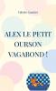 Alex le petit ourson vagabond !