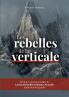 Les rebelles de la Verticale