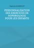 Personnalisation des exercices de Sophrologie pour les enfants