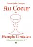 Au Coeur du Temple Chrétien