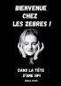 Bienvenue chez les zèbres !
