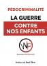 La Guerre contre nos enfants.