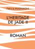 L'heritage de jade II