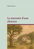 Le souvenir d'une absence