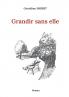 Grandir sans elle