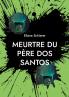Meurtre du père dos Santos
