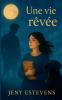 Une vie rêvée
