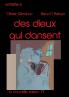 Des Dieux qui dansent