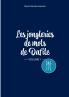 Les Jongleries de mots de Dafite / volume 1