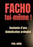 Facho toi-même !