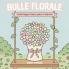 Bulle Florale