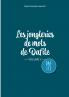 Les Jongleries de mots de Dafite / volume 3
