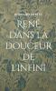 René dans la douceur de l'infini