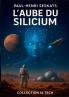 L'Aube du Silicium
