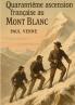 Quarantième ascension française au Mont Blanc