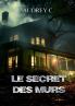 Le secret des murs