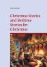 Christmas Stories and Bedtime Stories for Christmas
