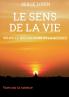 Le sens de la vie selon le bouddhisme et la science