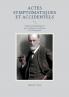 Actes symptomatiques et accidentels