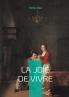 La Joie de vivre