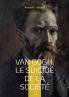 Van Gogh le suicidé de la société