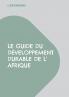 Le Guide du Développement Durable de l' Afrique