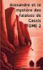 Alexandre et le mystère des falaises de Cassis TOME 2