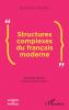 Structures complexes du français moderne