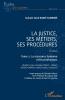 La justice ses métiers ses procédures  - 5è édition