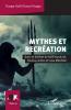 Mythes et recréation
