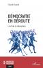 Démocratie en déroute