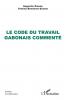 Le Code du travail gabonais commenté