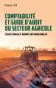 Comptabilité et guide d'audit du secteur agricole