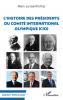 L'histoire des présidents du comité internationale olympique (CIO)
