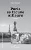 Paris se trouve ailleurs