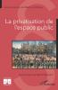 La privatisation de l'espace public