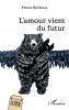 L'amour vient du futur