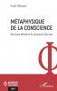 Métaphysique de la conscience