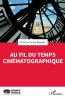 Au fil du temps cinématographique