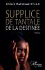 Supplice de Tantale de la destinée