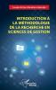 Introduction à la méthodologie de la recherche en sciences de gestion