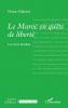 Le Maroc en quête de liberté