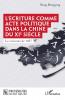 L'écriture comme acte politique dans la Chine du XIe siècle
