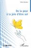 De la peur à la joie d'être soi