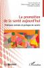 La promotion de la santé aujourd'hui