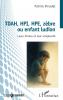 TDAH HPI HPE zèbre ou enfant ludion