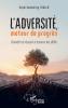 L'adversité moteur de progrès