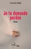 Je te demande pardon
