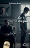 Ce que tu ne dis pas