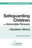 Safeguarding Children and Vulnerable Persons in Southern Africa